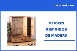 Mejores armarios de madera: comparativa y guía de compra